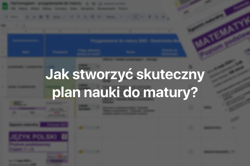 plan nauki do matury, harmonogram nauki do matury, przygotowanie do matury, nauka do matury, efektywna nauka matura